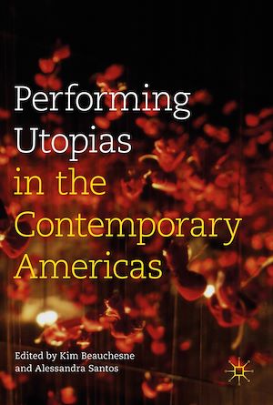 Téléchargez le livre :  Performing Utopias in the Contemporary Americas