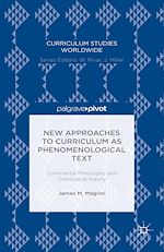 Télécharger le livre :  New Approaches to Curriculum as Phenomenological Text