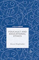 Télécharger le livre :  Foucault and Educational Ethics