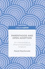 Télécharger le livre :  Parenthood and Open Adoption