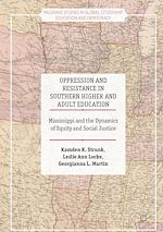 Télécharger le livre :  Oppression and Resistance in Southern Higher and Adult Education