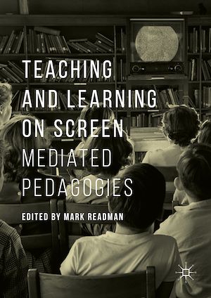 Téléchargez le livre :  Teaching and Learning on Screen