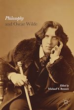 Télécharger le livre :  Philosophy and Oscar Wilde