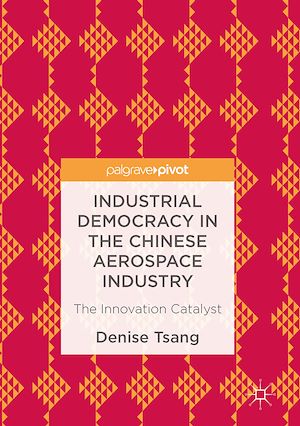 Téléchargez le livre :  Industrial Democracy in the Chinese Aerospace Industry
