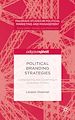 Télécharger le livre :  Political Branding Strategies