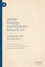 Télécharger le livre :  Dialogic Pedagogy and Polyphonic Research Art