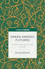 Télécharger le livre :  Green Energy Futures: A Big Change for the Good