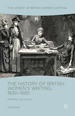 Télécharger le livre :  The History of British Women's Writing, 1830-1880