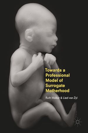 Téléchargez le livre :  Towards a Professional Model of Surrogate Motherhood
