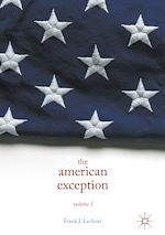 Télécharger le livre :  The American Exception, Volume 1