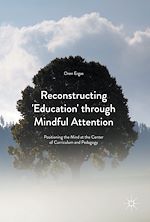 Télécharger le livre :  Reconstructing 'Education' through Mindful Attention