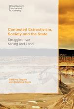 Télécharger le livre :  Contested Extractivism, Society and the State