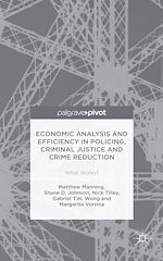 Télécharger le livre :  Economic Analysis and Efficiency in Policing, Criminal Justice and Crime Reduction