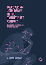 Télécharger le livre :  Discovering John Dewey in the Twenty-First Century