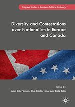 Télécharger le livre :  Diversity and Contestations over Nationalism in Europe and Canada