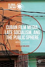 Download this eBook Cuban Film Media, Late Socialism, and the Public Sphere
