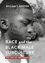 Télécharger le livre :  Race and the Black Male Subculture
