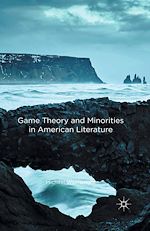 Télécharger le livre :  Game Theory and Minorities in American Literature