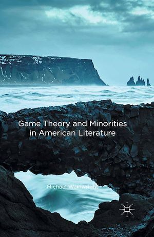 Téléchargez le livre :  Game Theory and Minorities in American Literature