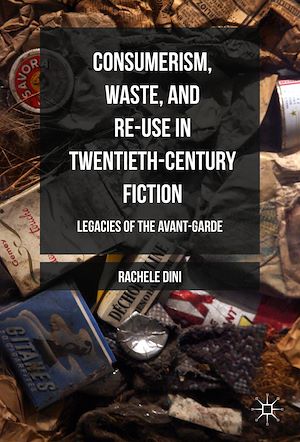 Téléchargez le livre :  Consumerism, Waste, and Re-Use in Twentieth-Century Fiction