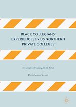 Télécharger le livre :  Black Collegians' Experiences in US Northern Private Colleges