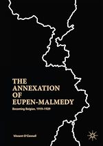 Télécharger le livre :  The Annexation of Eupen-Malmedy