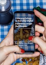Télécharger le livre :  Cyberpsychology as Everyday Digital Experience across the Lifespan