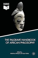 Télécharger le livre :  The Palgrave Handbook of African Philosophy