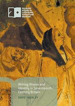 Download this eBook Writing Illness and Identity in Seventeenth-Century Britain