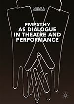 Télécharger le livre :  Empathy as Dialogue in Theatre and Performance