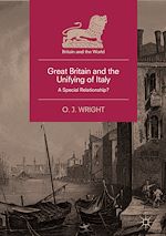 Télécharger le livre :  Great Britain and the Unifying of Italy