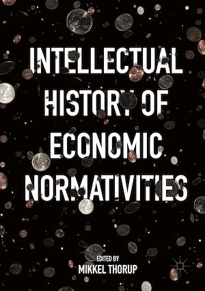 Téléchargez le livre :  Intellectual History of Economic Normativities