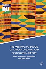 Télécharger le livre :  The Palgrave Handbook of African Colonial and Postcolonial History