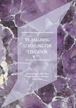Télécharger le livre :  Re-imagining Schooling for Education