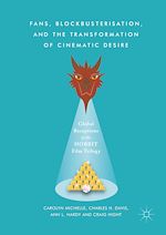 Télécharger le livre :  Fans, Blockbusterisation, and the Transformation of Cinematic Desire