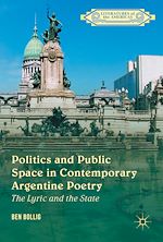 Télécharger le livre :  Politics and Public Space in Contemporary Argentine Poetry