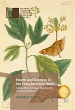 Download this eBook Health and Sickness in the Early American Novel