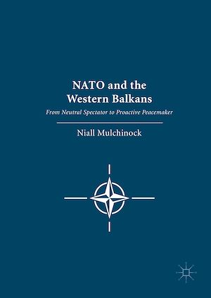 Téléchargez le livre :  NATO and the Western Balkans