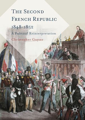 Téléchargez le livre :  The Second French Republic 1848-1852