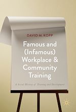 Télécharger le livre :  Famous and (Infamous) Workplace and Community Training