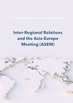 Télécharger le livre :  Inter-Regional Relations and the Asia-Europe Meeting (ASEM)