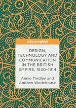 Download this eBook Design, Technology and Communication in the British Empire, 1830–1914