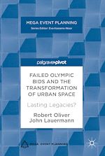 Télécharger le livre :  Failed Olympic Bids and the Transformation of Urban Space