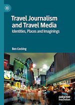 Télécharger le livre :  Travel Journalism and Travel Media