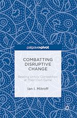 Télécharger le livre :  Combatting Disruptive Change