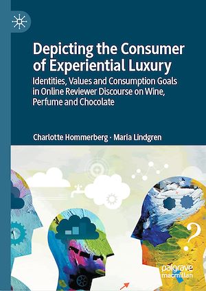 Téléchargez le livre :  Depicting the Consumer of Experiential Luxury