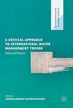 Télécharger le livre :  A Critical Approach to International Water Management Trends