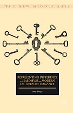 Download this eBook Representing Difference in the Medieval and Modern Orientalist Romance