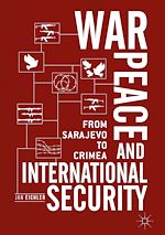 Télécharger le livre :  War, Peace and International Security