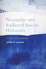 Télécharger le livre :  Nietzsche and Suffered Social Histories
